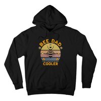 Bee Dad Honey I like A Regular Dad but Cooler Humor Hoodie