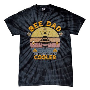 Bee Dad Honey I like A Regular Dad but Cooler Humor Tie-Dye T-Shirt