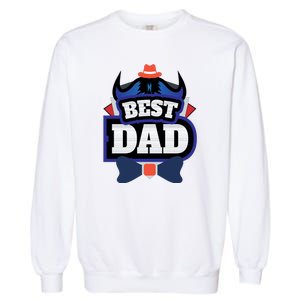 Best Dad Happy Fathers Day Garment-Dyed Sweatshirt