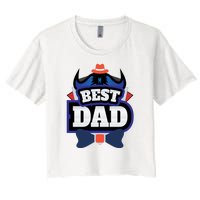 Best Dad Happy Fathers Day Women's Crop Top Tee