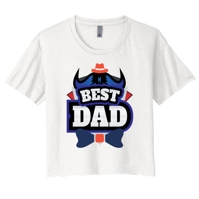 Best Dad Happy Fathers Day Women's Crop Top Tee