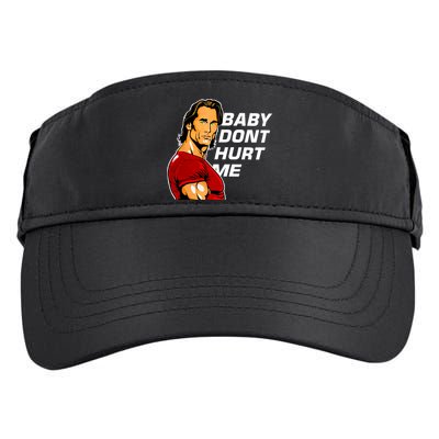 Baby Dont Hurt Me Funny Meme Adult Drive Performance Visor