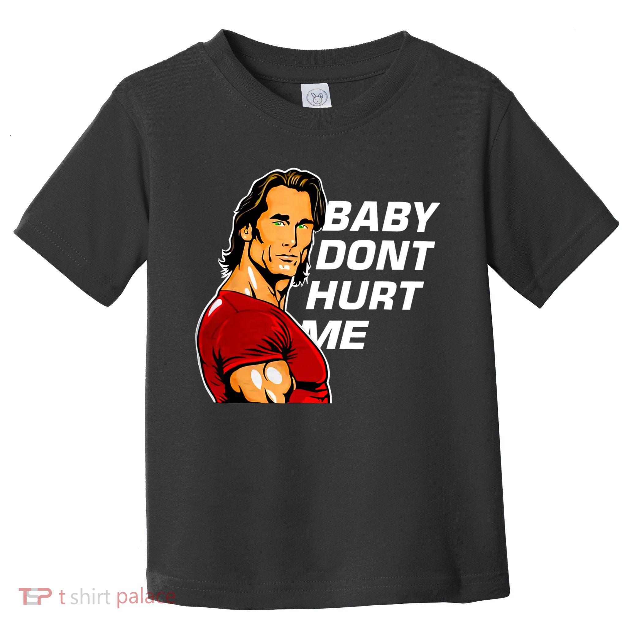 Baby Dont Hurt Me Funny Meme Toddler T-Shirt