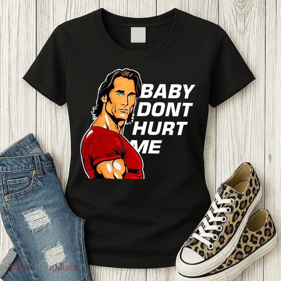 Baby Dont Hurt Me Funny Meme Womens T-Shirt