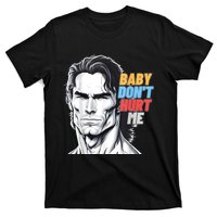 Baby Dont Hurt Me Meme Funny T-Shirt