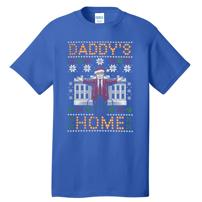 Bold DaddyS Home Trump Holiday Outfit Cute Gift Tall T-Shirt