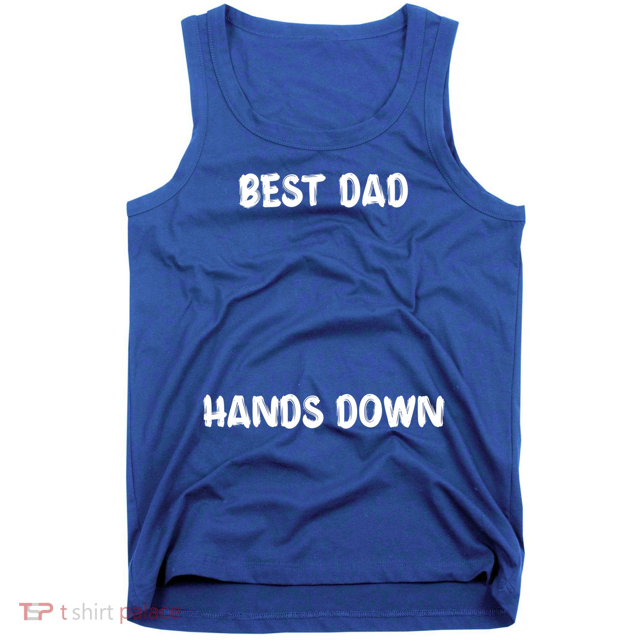 Best Dad Hands Down Craft For Handprints Fathers Day Great Gift Tank Top