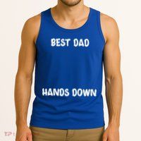 Best Dad Hands Down Craft For Handprints Fathers Day Great Gift Tank Top
