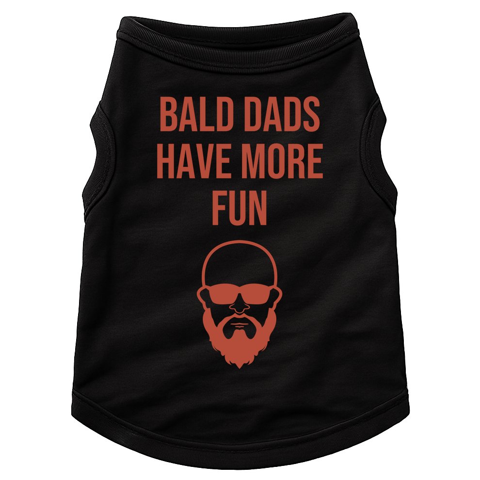 Bald Dads Have More Fun Dad Balding Funny Fathers Day Gym Gift Doggie Tank