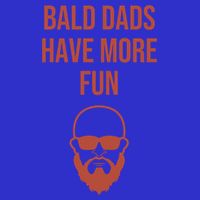Bald Dads Have More Fun Dad Balding Funny Fathers Day Gym Gift 16 in Basic Backpack