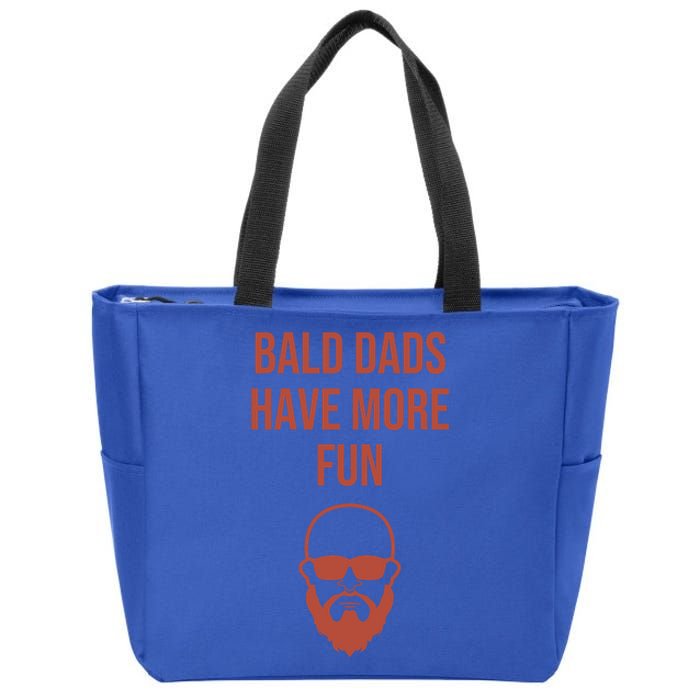 Bald Dads Have More Fun Dad Balding Funny Fathers Day Gym Gift Zip Tote Bag