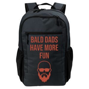 Bald Dads Have More Fun Dad Balding Funny Fathers Day Gym Gift Daily Commute Backpack