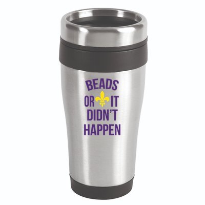 Beads Or It DidnT Happen Mardi Gras 16oz Travel Tumbler