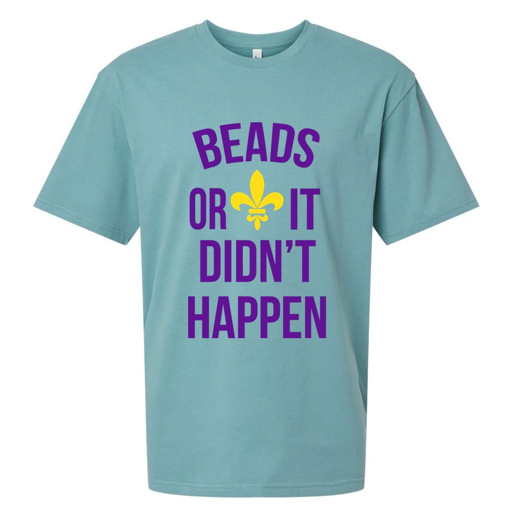 Beads Or It DidnT Happen Mardi Gras Sueded Cloud Jersey T-Shirt