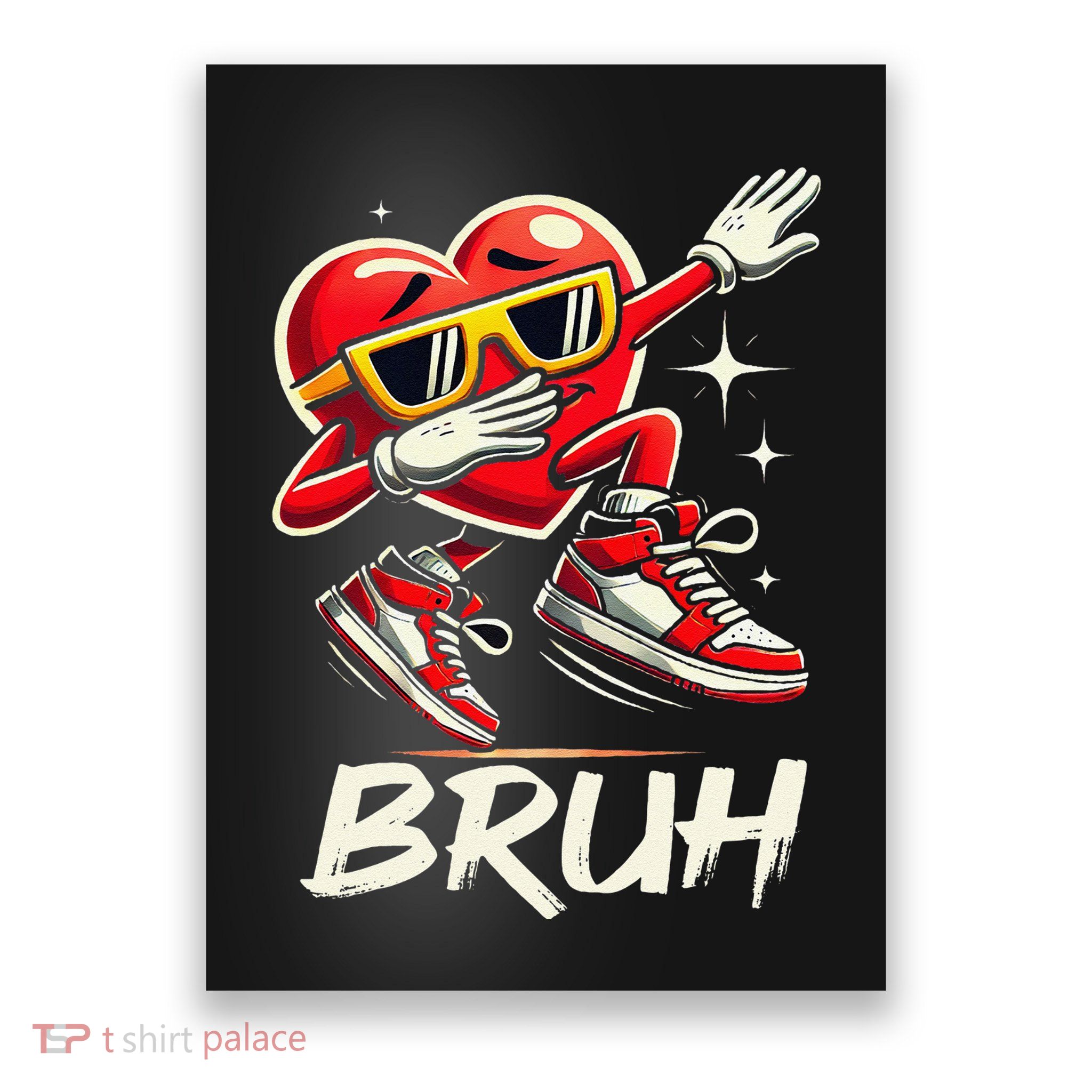 Bruh Dabbing Heart Funny Valentine Day Poster