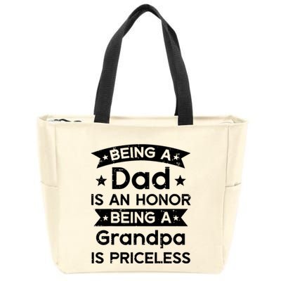 Being Dad Honor Grandpa Priceless Fathers Grandparents Day Zip Tote Bag