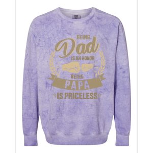 Being Dad Honor Papa Priceless For FatherS Day From Son Gift Colorblast Crewneck Sweatshirt