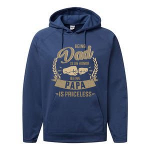 Being Dad Honor Papa Priceless For FatherS Day From Son Gift Performance Fleece Hoodie