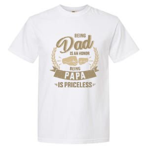 Being Dad Honor Papa Priceless For FatherS Day From Son Gift Garment-Dyed Heavyweight T-Shirt