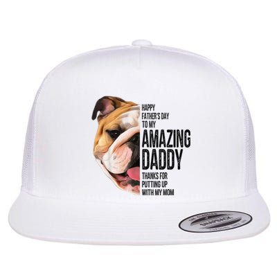 Bulldog Dad Happy Fathers Day To My Amazing Dad Bulldog Flat Bill Trucker Hat