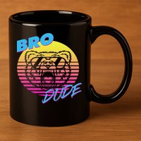 Bro Dude High Energy Retro Wave Frat Party Animal 80s Jock 11oz C Handle Ceramic Mug
