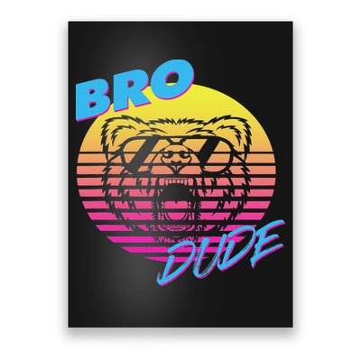 Bro Dude High Energy Retro Wave Frat Party Animal 80s Jock Poster