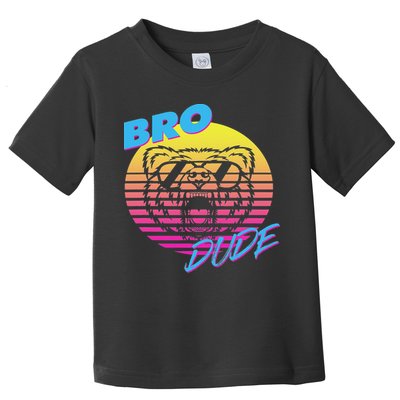 Bro Dude High Energy Retro Wave Frat Party Animal 80s Jock Toddler T-Shirt