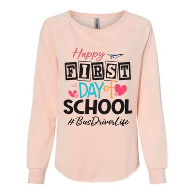 Bus Driver Happy First Day Of School Women Back To School Womens California Wash Sweatshirt