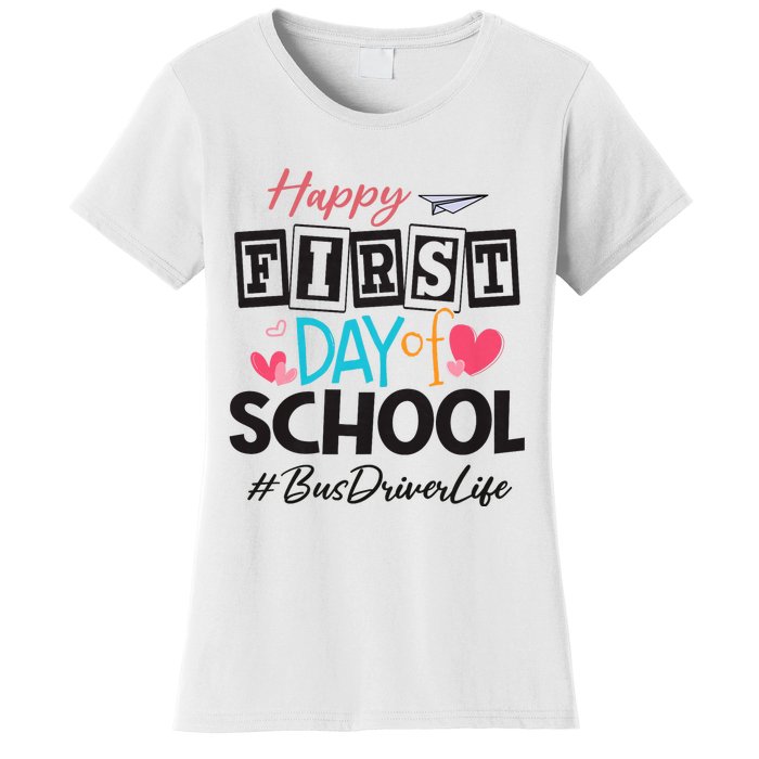 Bus Driver Happy First Day Of School Women Back To School Women's T-Shirt