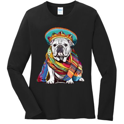 Bulldog Dog in Mexican Cinco De Mayo Sombrero and Poncho Ladies Long Sleeve Shirt