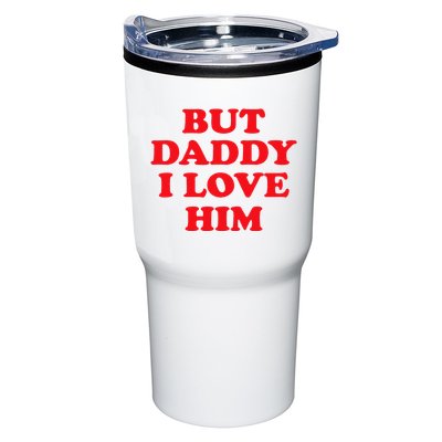 But Daddy I Love Him Tumbler
