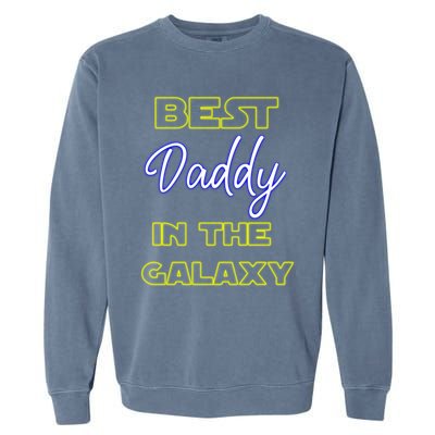 Best Daddy In The Galaxy Fathers Day Pa Pop American Dad Gift Garment-Dyed Sweatshirt