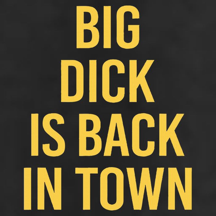 Big Dick Is Back In Town Funny Sarcastic Quote Saying Cool Comfort Performance Bucket Hat