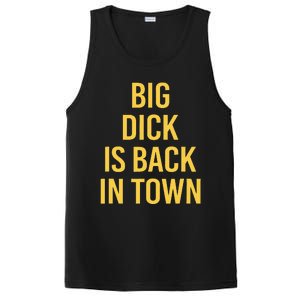 Big Dick Is Back In Town Funny Sarcastic Quote Saying PosiCharge Competitor Tank