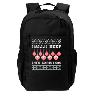 Balls Deep Into Christmas Ugly Xmas Ornament Sarcastic Daily Commute Backpack