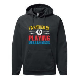 Billiards Dad I'd Rather Be Playing Billiards Gift Father's Day Performance Fleece Hoodie