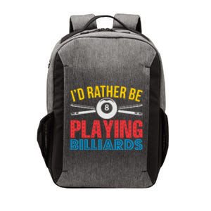 Billiards Dad I'd Rather Be Playing Billiards Gift Father's Day Vector Backpack