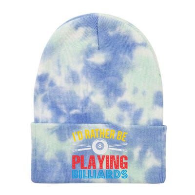 Billiards Dad I'd Rather Be Playing Billiards Gift Father's Day Tie Dye 12in Knit Beanie