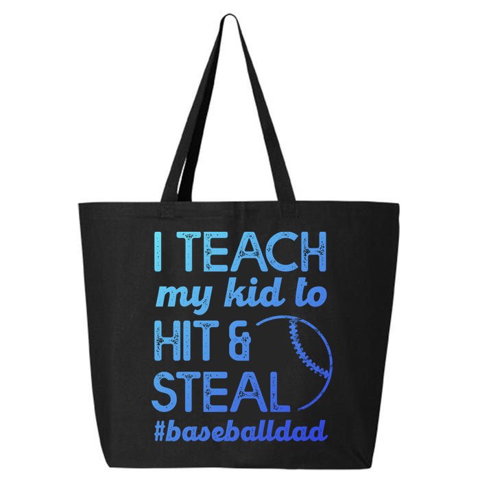 Baseball Dad I Teach My To Hit And Steal Fathers Day Cute Gift 25L Jumbo Tote