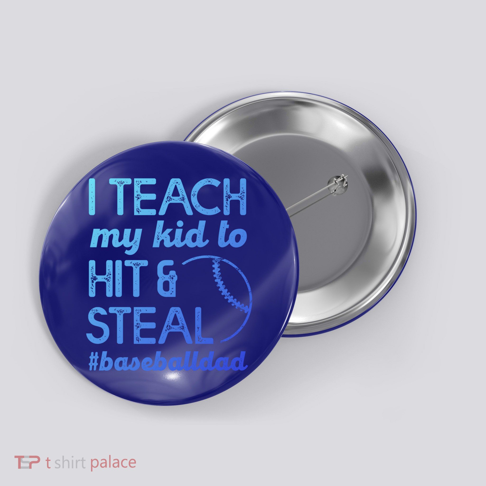 Baseball Dad I Teach My To Hit And Steal Fathers Day Cute Gift Button