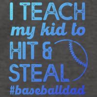 Baseball Dad I Teach My To Hit And Steal Fathers Day Cute Gift Vector Backpack