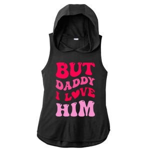 But Daddy I Love Him Groovy Heart White Ladies PosiCharge Tri-Blend Wicking Draft Hoodie Tank