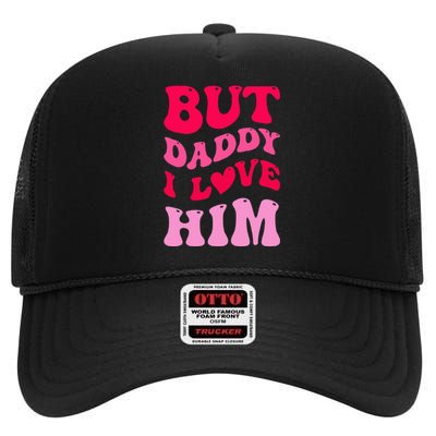 But Daddy I Love Him Groovy Heart White High Crown Mesh Back Trucker Hat