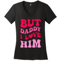 But Daddy I Love Him Groovy Heart White Women's V-Neck T-Shirt