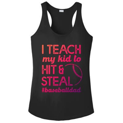 Baseball Dad I Teach My To Hit And Steal Fathers Day Cute Gift Ladies PosiCharge Competitor Racerback Tank