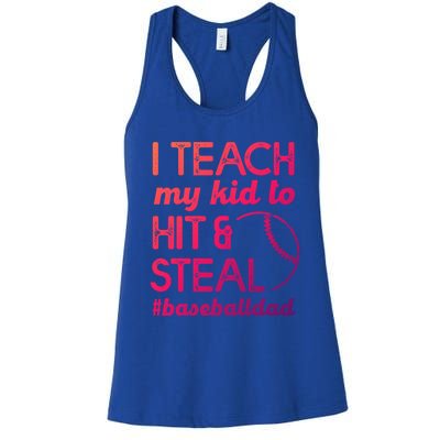 Baseball Dad I Teach My To Hit And Steal Fathers Day Cute Gift Women's Racerback Tank