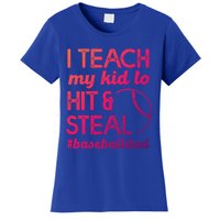 Baseball Dad I Teach My To Hit And Steal Fathers Day Cute Gift Women's T-Shirt