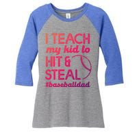 Baseball Dad I Teach My To Hit And Steal Fathers Day Cute Gift Women's Tri-Blend 3/4-Sleeve Raglan Shirt