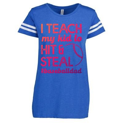 Baseball Dad I Teach My To Hit And Steal Fathers Day Cute Gift Enza Ladies Jersey Football T-Shirt