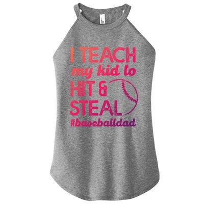 Baseball Dad I Teach My To Hit And Steal Fathers Day Cute Gift Women's Perfect Tri Rocker Tank